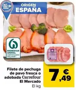 Carrefour Carrefour el mercado - filete de pechuga de pavo fresca o adobada oferta