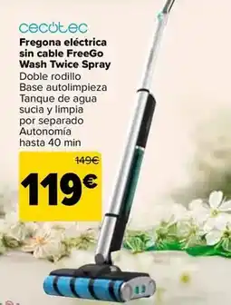 Carrefour Cecotec - fregona eléctrica sin cable freego wash twice spray oferta