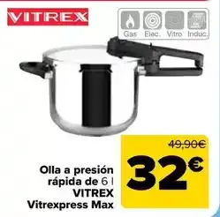 Carrefour Vitrex - olla a presión rápida de vitrexpress max oferta
