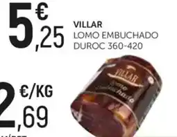 Comerco Cash & Carry VILLAR Lomo embuchado duroc 360-420 oferta