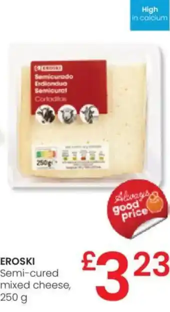 Eroski EROSKI Semi-cured mixed cheese oferta