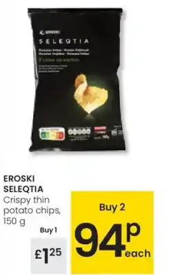 Eroski EROSKI SELEQTIA Crispy thin potato chips oferta