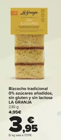 Carrefour La granja - bizcocho tradicional 0% azúcares añadidos sin gluten y sin lactosa oferta