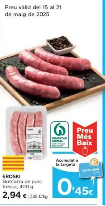 Caprabo EROSKI Botifarra de porc fresca oferta
