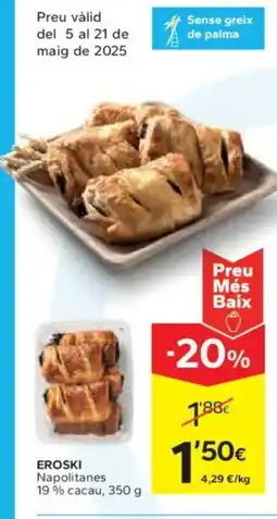 Caprabo EROSKI Napolitanes 19% cacau oferta