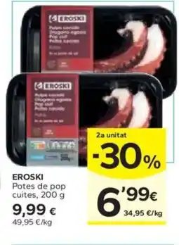 Caprabo EROSKI Potes de pop cuites oferta