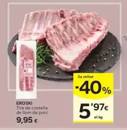 Caprabo EROSKI Tira de costella de llom de porc oferta