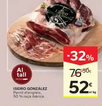 Caprabo ISIDRO GONZÁLEZ Pernil d'engreix, 50% raça ibèrica oferta