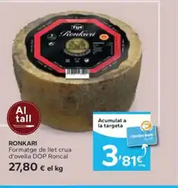 Caprabo RONKARI Formatge de llet crua d'ovella DOP Roncal oferta