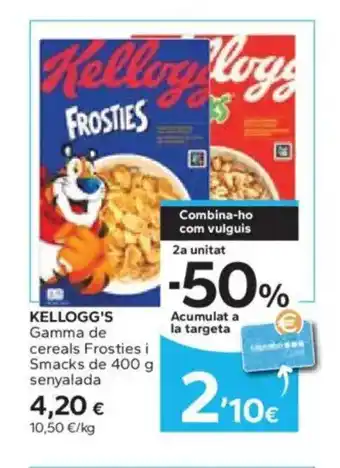 Caprabo KELLOGG'S Gamma de cereals Frosties i Smacks oferta