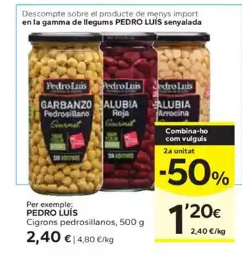 Caprabo PEDRO LUÍS Cigrons pedrosillanos oferta