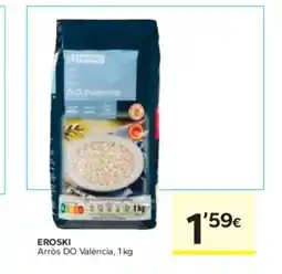 Caprabo EROSKI Arròs DO València oferta