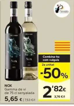 Caprabo NOX Gamma de vi de senyalada oferta