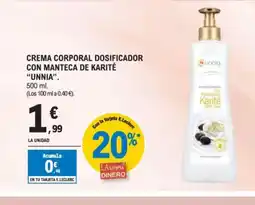 E.Leclerc UNNIA Crema corporal dosificador con manteca de karité oferta
