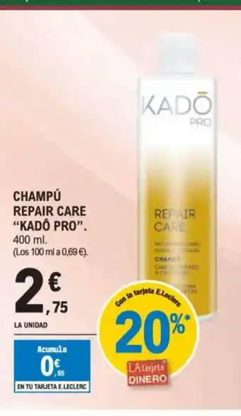 E.Leclerc KADŌ PRO Champú repair care oferta