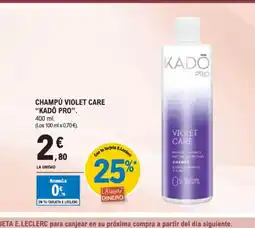 E.Leclerc KADO PRO Champú violet care oferta