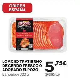 Hipercor ELPOZO Lomo extratierno de cerdo fresco o adobado oferta