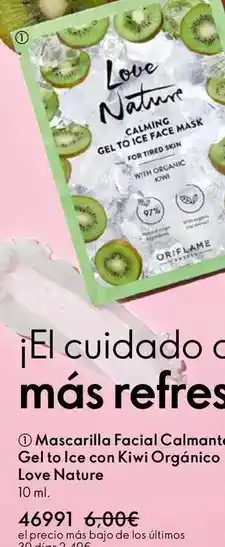 Oriflame Mascarilla facial calmant gel to ice con kiwi organico love nature oferta
