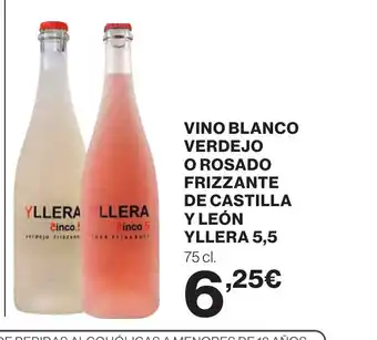 Hipercor Vino blanco verdejo o rosado frizzante de castilla y león yllera 5,5 oferta