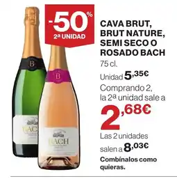 Hipercor ROSADO BACH Cava brut, brut nature, semi secoo oferta