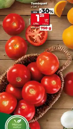 Maxi Dia Tomàquet oferta