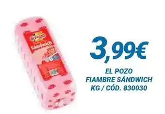 Dialsur Cash & Carry Elpozo - fiambre sandwich oferta