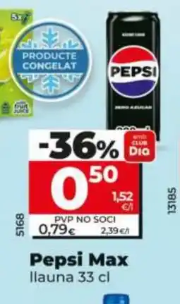 Maxi Dia PEPSI MAX oferta