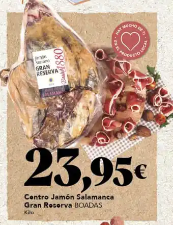 Gadis BOADAS Centro Jamón Salamanca Gran Reserva oferta