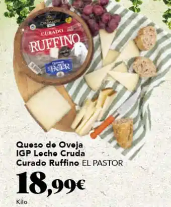 Gadis EL PASTOR Queso de Ovoja IGP Locho Cruda Curado Ruffino oferta