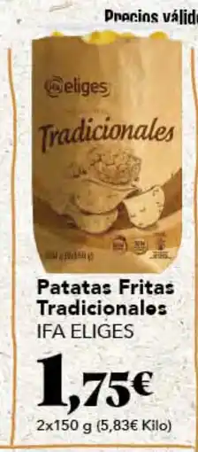 Gadis IFA ELIGES Patatas Fritas Tradicionalos oferta
