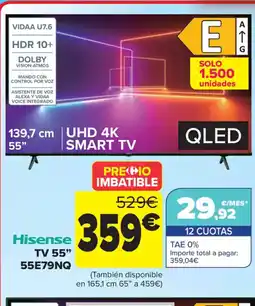 Carrefour HISENSE TV 55" 55E79NQ oferta