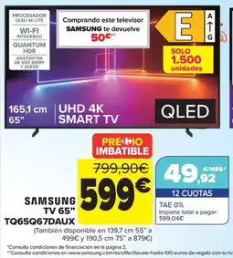 Carrefour SAMSUNG TV 65" TQ65Q67DAUX oferta