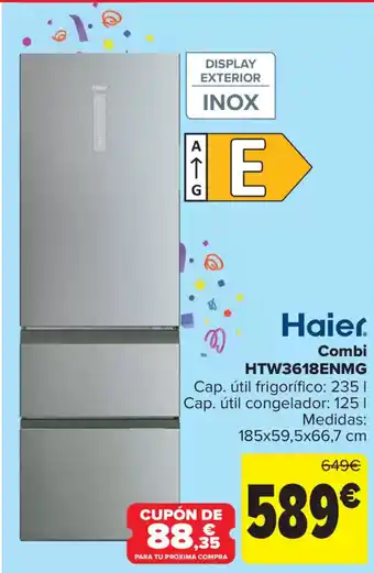 Carrefour HAIER Combi HTW3618ENMG oferta