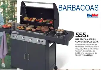 BigMat Barbacoa 4 series classic ls plus dark oferta