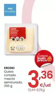 Eroski Eroski - queso cortado mezcla semicurado oferta