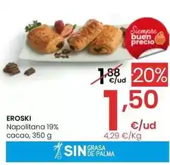 Eroski Eroski - napolitana 19% cacao oferta