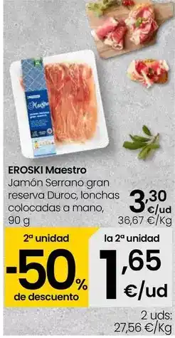 Eroski Eroski - maestro jamon serrano gran reserva duroc, lonchas colocadas a mano oferta