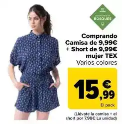 Carrefour Tex - comprando camisa de 9,99€ + short de 9,99€ mujer oferta