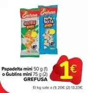 Carrefour Market Grefusa - papadelta mini o gublins mini oferta