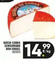 Family Cash Don ismael - queso cabra semicurado oferta