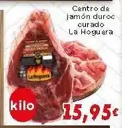 Supermercados Piedra La hoguera - centro de jamon duroc curado oferta