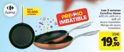 Carrefour Carrefour home - lote 3 sartenes oferta