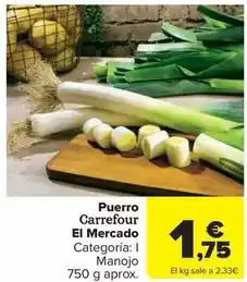 Carrefour Market Carrefour - puerro el mercado oferta