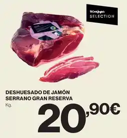Hipercor El corte inglés - deshuesado de jamón serrano gran reserva oferta