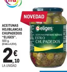E.Leclerc IFA ELIGES Aceitunas hojiblancas chupadedos oferta