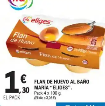 E.Leclerc IFA ELIGES Flan de huevo al baño maría oferta