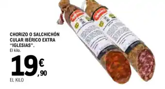 E.Leclerc "IGLESIAS" Chorizo o salchichón cular ibérico extra oferta