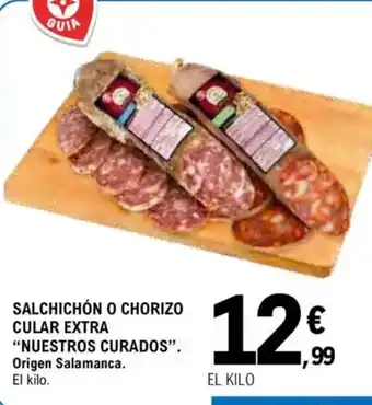 E.Leclerc "NUESTROS CURADOS” Salchichón o chorizo cular extra oferta
