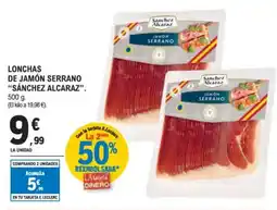 E.Leclerc "SÁNCHEZ ALCARAZ" Lonchas de jamón serrano oferta