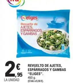 E.Leclerc IFA ELIGES Revuelto de ajetes, espárragos y gambas oferta